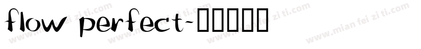 flow perfect字体转换